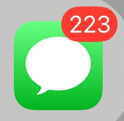Screenshot of my Messages app icon--I currently have 223 unread texts. I'm still working on this.