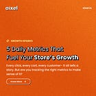 5 Essential Shopify Metrics You Should Be Checking Every Day