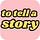 To Tell a Story