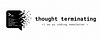 Thought Terminating