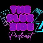 A GLP-1 Guide to Metabolic Health: The Plus SideZ Podcast