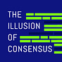 The Illusion of Consensus