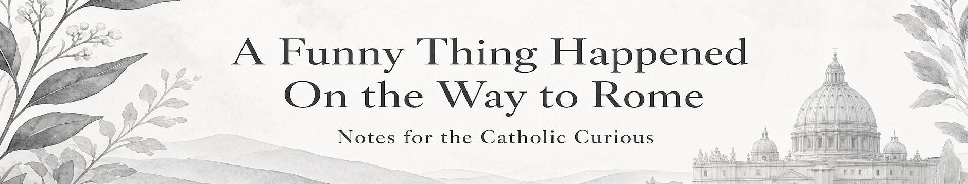 A Funny Thing Happened on the Way to Rome
