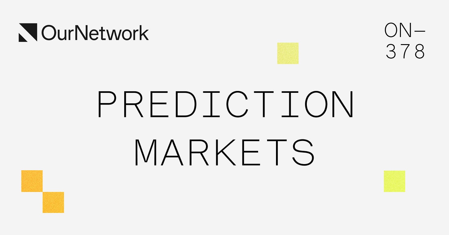 ON-378: Prediction Markets 🔮