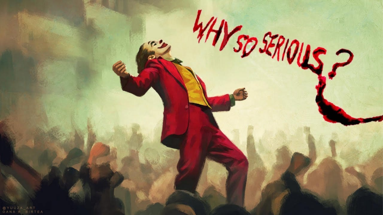 JOKER - Why So Serious ?