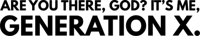 Generation X Newsletter