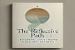 The Reflective Path