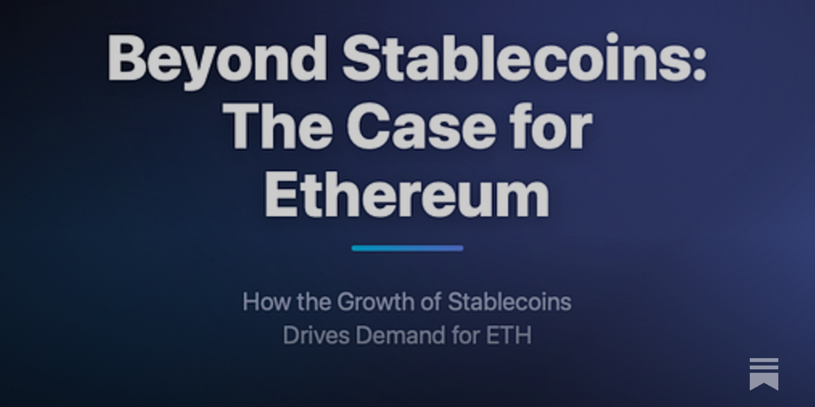 Beyond Stablecoins: The Case for Ethereum