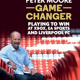 BOOK SPOTLIGHT - Game Changer: Playing To Win at Xbox, EA Sports, and Liverpool FC