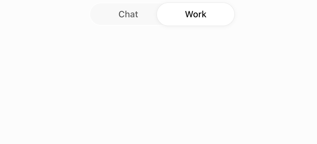The Chat and Work switch inside ChatGPT