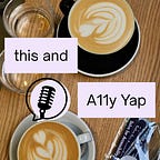 A11y News - Accessibility in Tech, UX and IRL