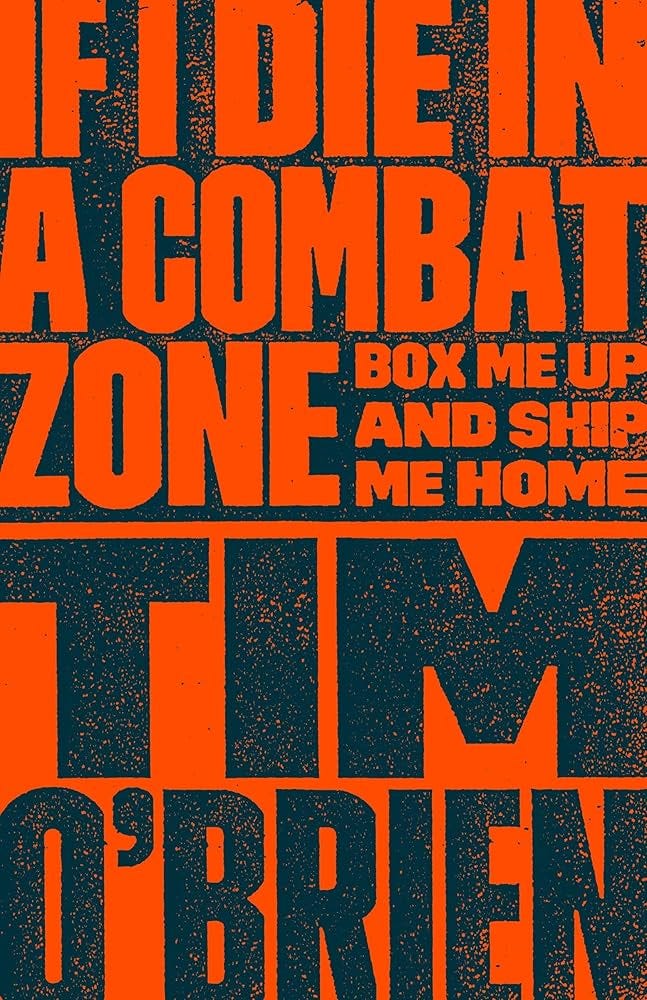If I Die in a Combat Zone: Box Me Up and Ship Me Home: Amazon.co.uk:  O'Brien, Tim: 9780767904438: Books