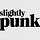 Slightly Punk