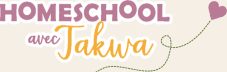 Homeschool avec Takwa