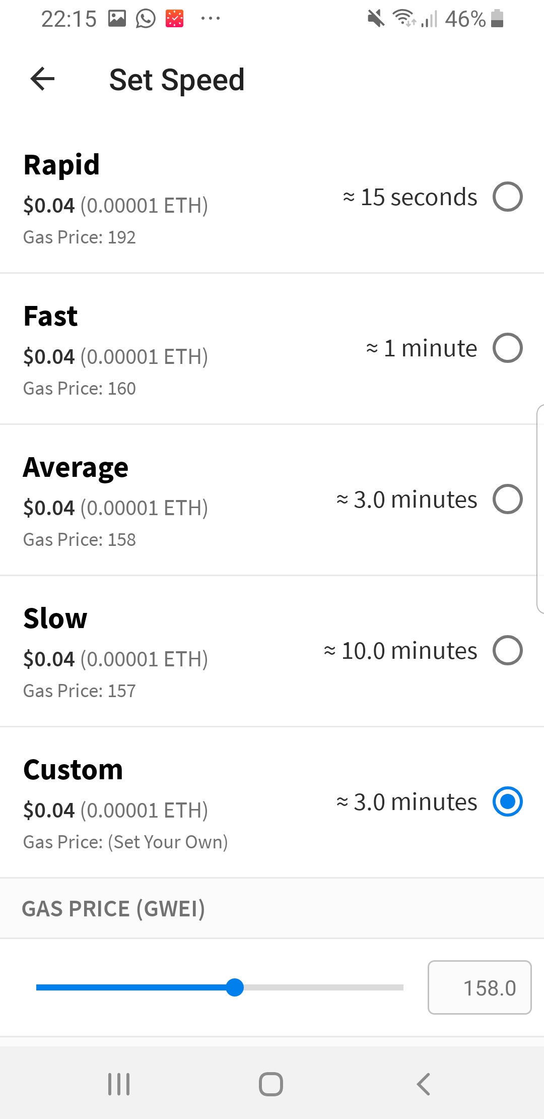 A mobile phone screen with a list of transaction speeds: rapid, fast, average, slow, and custom. Each speed is in bold, and the price is listed under each one. Each speed is also lists how many seconds or minutes it will take.