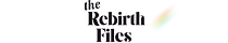 The Rebirth Files