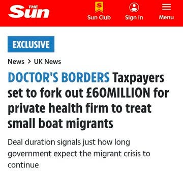Screenshot of The Sun newspaper article webpage with red header logo and navigation menu including Sun Club and sign in options. Blue exclusive banner above UK News section. Headline in bold blue text reads DOCTORS BORDERS Taxpayers set to fork out 60MILLION for private health firm to treat small boat migrants. Subtext mentions duration signaling government expectation for migrant crisis continuation. White background with standard news layout elements.