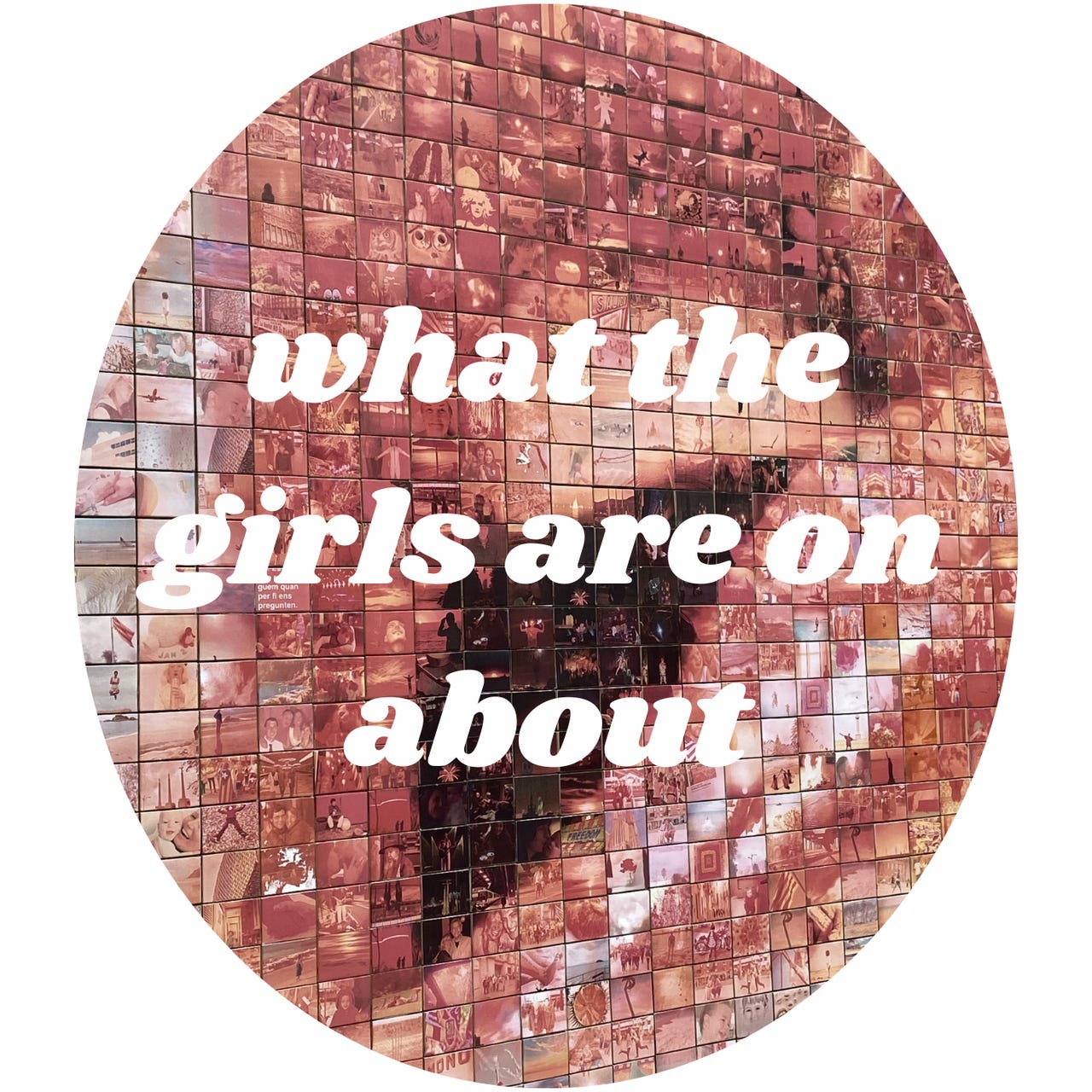 What the girls are on about