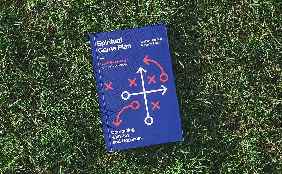 Spiritual Game Plan: Competing with Joy and Godliness (A Guide for  Christian Athletes and Fans, What the Bible Says About Godly Competition in  All Sports, Competing on Sundays & More): Graham Daniels,