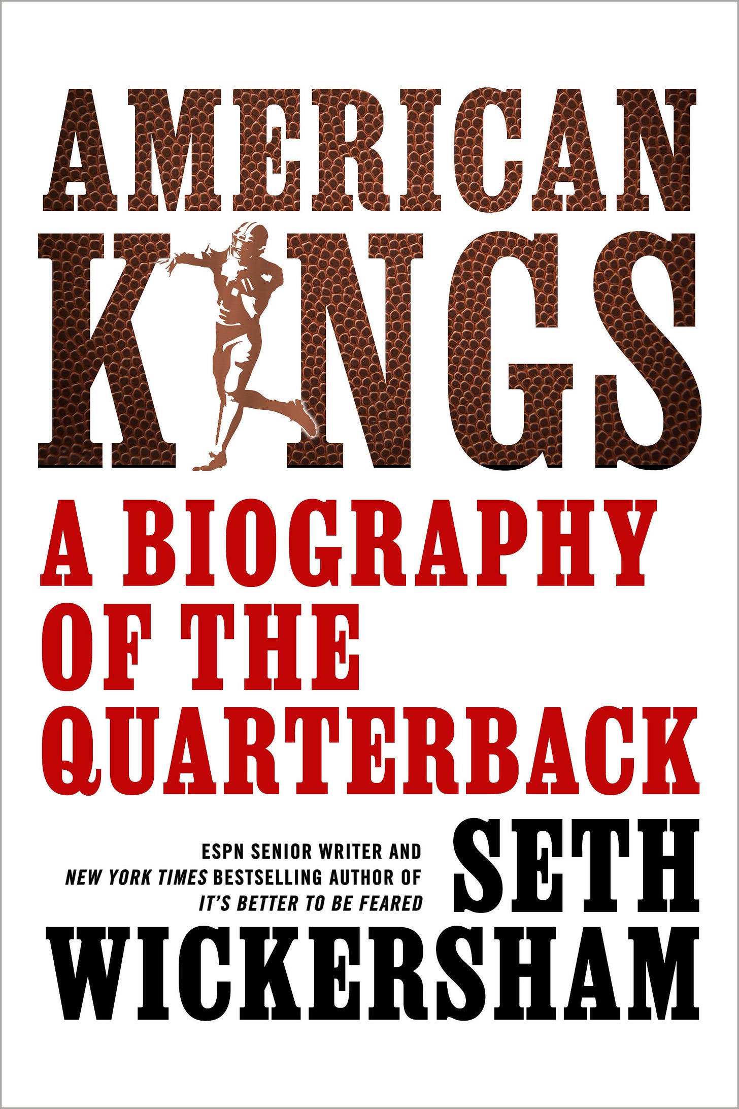 American Kings: A Biography of the Quarterback by Seth Wickersham |  Goodreads