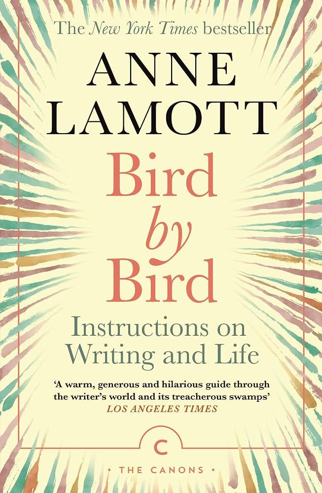 Bird by Bird: Instructions on Writing and Life (Canons) eBook : Lamott, Anne: Amazon.in: Kindle Store Bird by Bird: Instructions on Writing and Life (Canons) eBook : Lamott, Anne: Amazon.in: Kindle Store