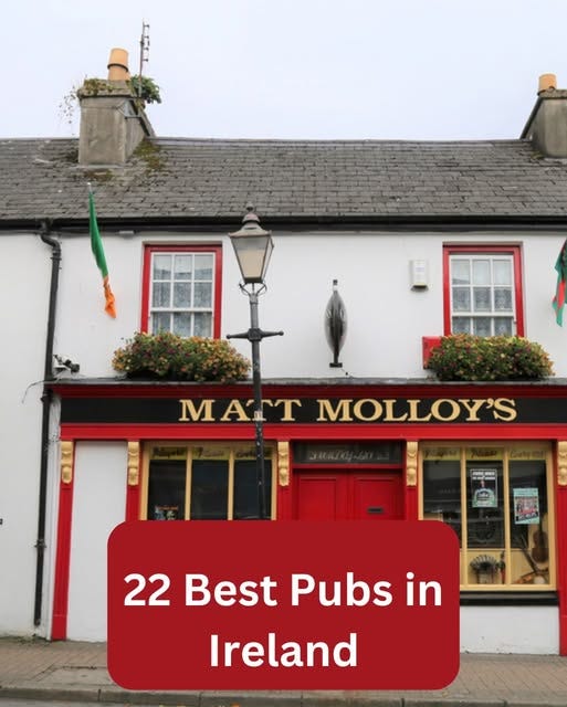 May be an image of text that says "MATT MATTMOLLOY'S MOLLOY'S 22 Best Pubs in Ireland"