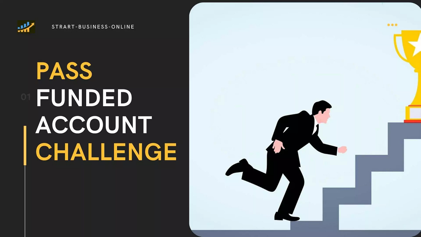 How To Successfully Pass Funded Trading Account Challenges How To Successfully Pass Funded Trading Account Challenges