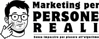 Marketing per Persone Reali