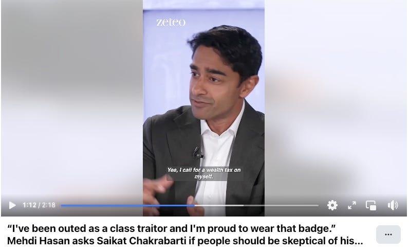 A screenshot photo of Saikat, in a grey suit with a white shirt, talking as he looks off camera. He has short black hair and brown skin and looks fairly youthful. He is saying "I call for a wealth tax, on myself."