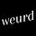 weurd