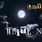 Last Light on a White Night