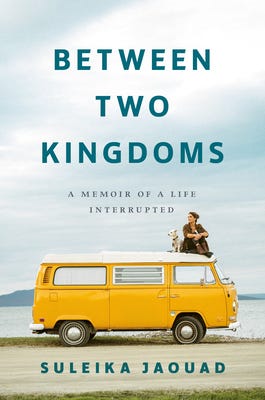 Between Two Kingdoms: A Memoir of a Life Interrupted by Suleika Jaouad |  Goodreads