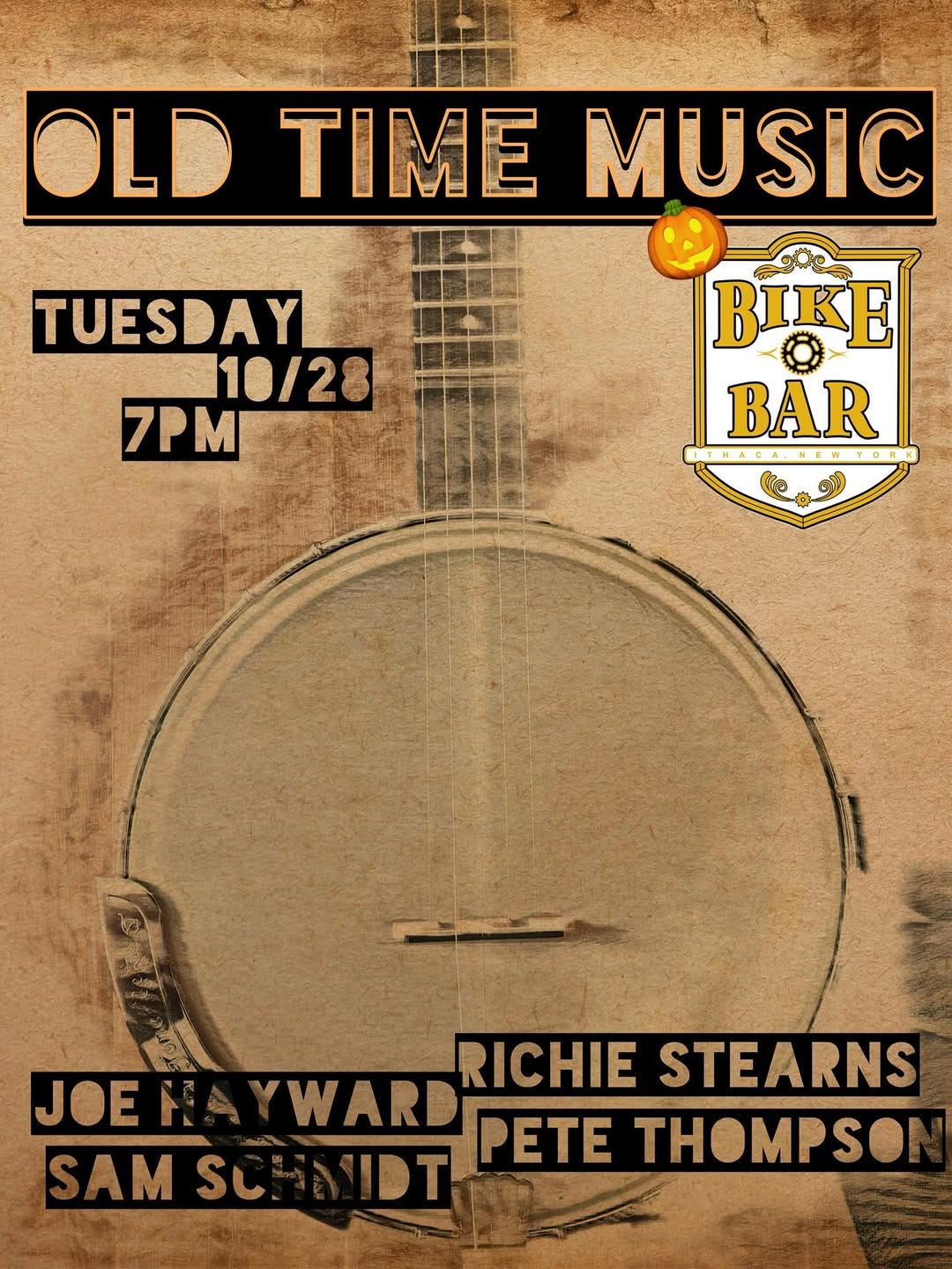 May be an image of text that says 'OLD TIME MUSIC TUESDAY 10/28 7PM BIKE BAR Ye 10 RICHIE STEARNS JOEN JOENAYWARD YWARD ARD PETE THOMPSON SAM SC'
