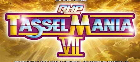 Rabbit Hole Productions presents: TasselMania 7