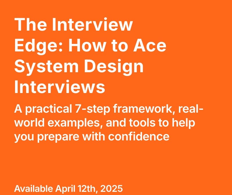 The Interview Edge: How to Ace System Design Interviews