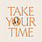 Take Your Time