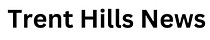 Trent Hills News