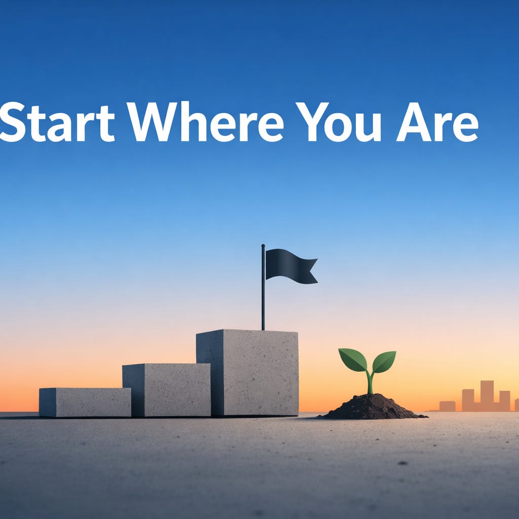 Start Where You Are
