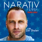 Narativ with Zev Shalev