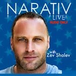 Narativ with Zev Shalev 