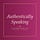 Authentically Speaking