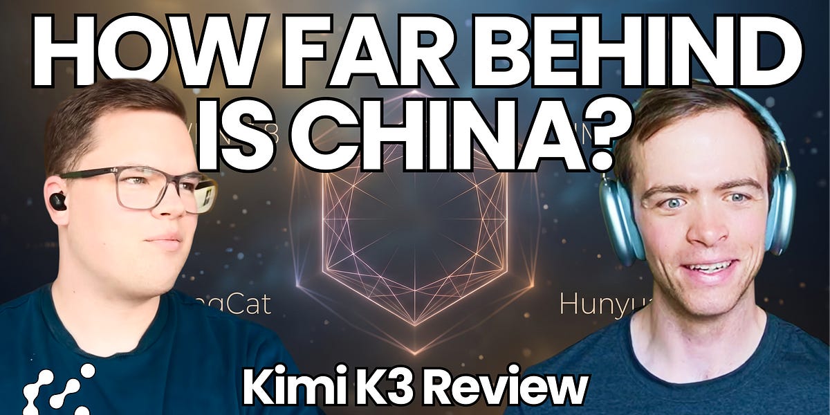 Open models recap: more on Kimi K3, Qwen 3.8, Xi’s WAIC speech, distillation, the open-closed gap, and what…