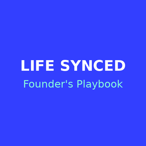 Life Synced Founder's Playbook