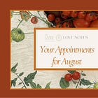 Love Notes | Your Appointments for August