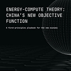 Energy-Compute Theory: China's New Objective Function