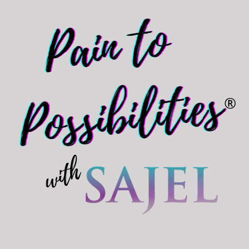 Pain To Possibilities®