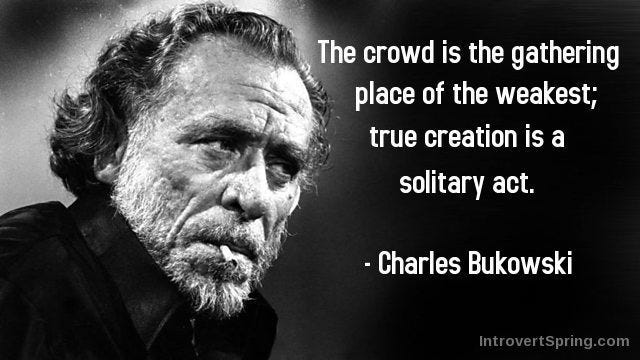 Charles-Bukowski-Quote-Solitary-act Charles-Bukowski-Quote-Solitary-act