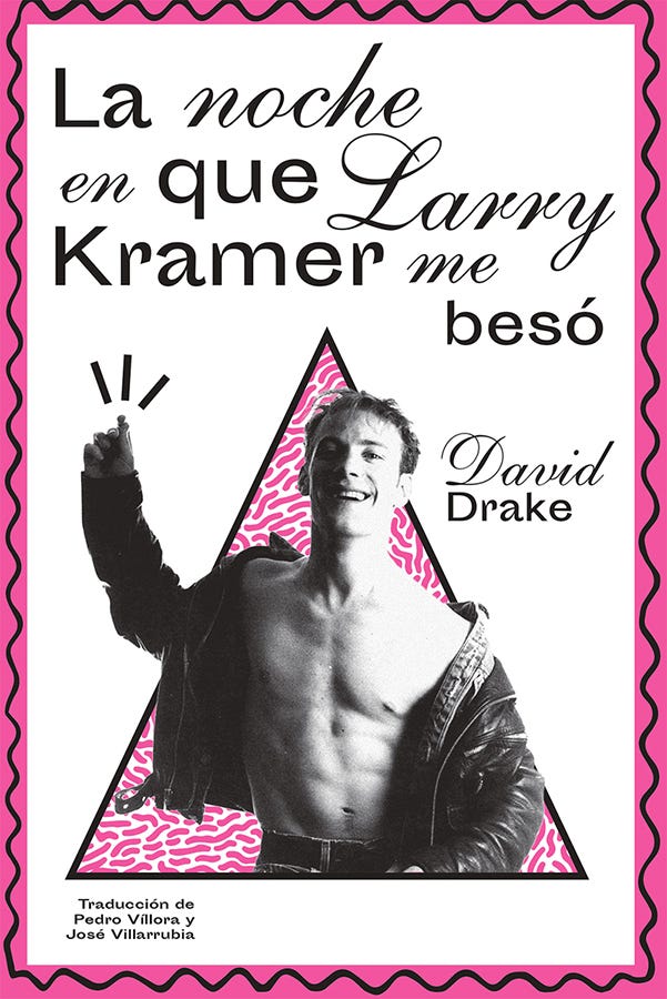 La noche en que Larry Kramer me besó - Editorial Dos Bigotes