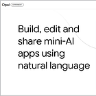 Google Opal: La Revolución del "Vibe-Coding" para Crear Apps con solo Describirlas