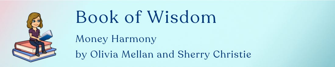 Book of Wisdom:: Money Harmony by Olivia Mellan and Sherry Christie